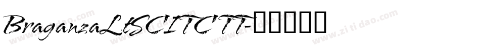 BraganzaLtSCITC TT字体转换